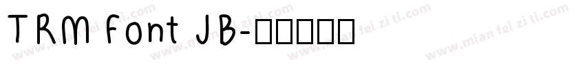 TRM Font JB字体转换